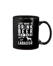 I Just Want To Drink Beer And Hang With My Labador Mug tile