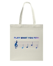 Play What You Feel Tote Bag tile