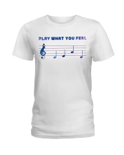 Play What You Feel Ladies T-Shirt tile