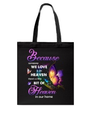 Because Someone We Love Is In Heaven Tote Bag tile