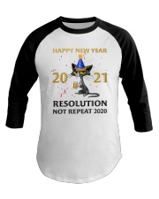 Happy New Year 2021 Resolution Not Repeat 2020 Baseball Tee tile