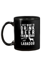I Just Want To Drink Beer And Hang With My Labador Mug back