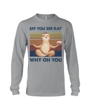 Eff You See Kay Why Oh You Long Sleeve Tee tile