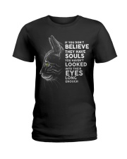 If You Don't Believe They Don't Have Souls Ladies T-Shirt tile
