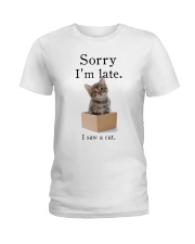 Sorry I'm Late I Saw A Cat Ladies T-Shirt tile