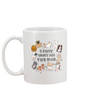I Just Want All The Dog Mug back