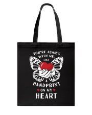 You're Always With Me Like A Handprint On My Heart Tote Bag tile