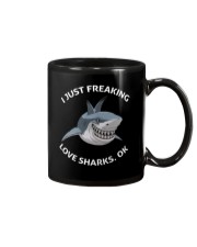 I just freaking love shark ok Mug front