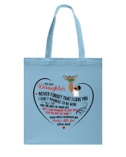 Never Forget I Love You To My Daughter Tote Bag tile