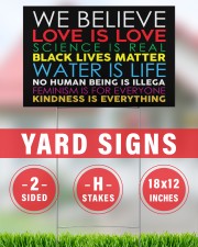 We Believe Love Is Love Science Is Real 18x12 Yard Sign aos-yard-sign-18x12-lifestyle-front-30