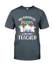 MY FAVORITE PEEPS CALL ME TEACHER Classic T-Shirt thumbnail