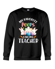 MY FAVORITE PEEPS CALL ME TEACHER Crewneck Sweatshirt thumbnail
