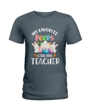 MY FAVORITE PEEPS CALL ME TEACHER Ladies T-Shirt tile