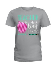 TEACHER OF TINY HUMANS Ladies T-Shirt thumbnail