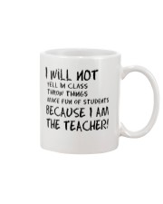 BECAUSE I AM THE TEACHER MUG Mug front