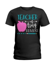 TEACHER OF TINY HUMANS Ladies T-Shirt thumbnail