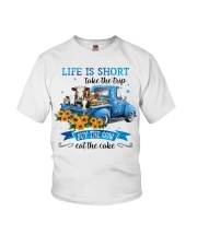Life Is Short - Take The Trip - Buy The Cow - Eat The Cake Youth T-Shirt tile