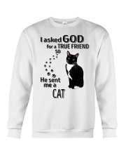 I Asked God For A True Friend So He Sent Me A Cat Crewneck Sweatshirt tile