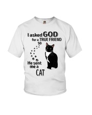 I Asked God For A True Friend So He Sent Me A Cat Youth T-Shirt tile