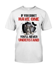If You Don't Have One You'll Never Understand Classic T-Shirt tile