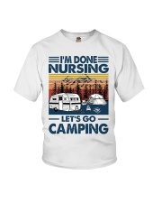 I'm Done Nursing - Let's Go Camping Youth T-Shirt tile