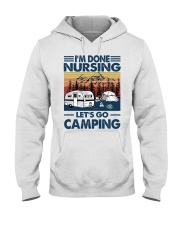 I'm Done Nursing - Let's Go Camping Hooded Sweatshirt tile