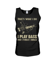 That's What I Do - I Play Bass And I Forget Things Unisex Tank tile
