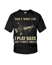 That's What I Do - I Play Bass And I Forget Things Youth T-Shirt tile