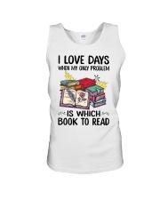 I Love Days When My Only Problem Is Which Book To Read Unisex Tank tile