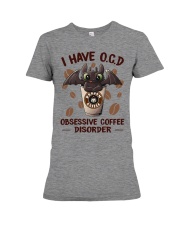 I Have OCD Obsessive Coffee Disorder Premium Fit Ladies Tee tile