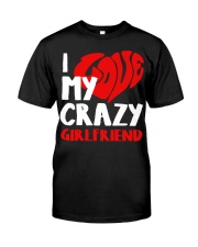 I Love My Crazy Girlfriend Classic T-Shirt tile
