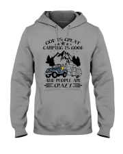 God Is Great Camping Is Good And People Are Crazy Hooded Sweatshirt tile