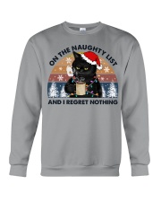 On The Naughty List And I Regret Nothing Crewneck Sweatshirt tile