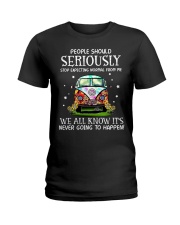 People Should Seriously Stop Expecting Normal From Me Ladies T-Shirt front