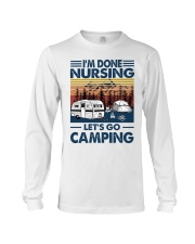 I'm Done Nursing Let's Go Camping Long Sleeve Tee tile