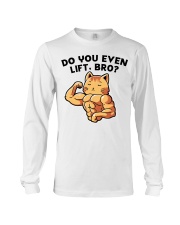 Do You Even Lift Bro Long Sleeve Tee tile