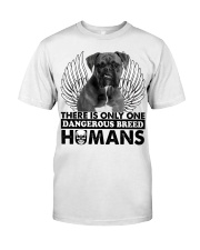 There Is Only One Dangerous Breed Humans Classic T-Shirt tile