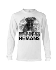 There Is Only One Dangerous Breed Humans Long Sleeve Tee tile
