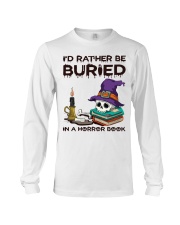 I'd Rather Be Buried In A Horror Book Long Sleeve Tee tile