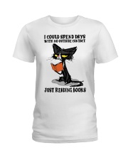 I Could Spend Days With No Outside Contact Just Reading Books Ladies T-Shirt front