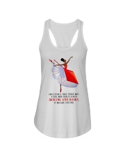 Once Upon A Time There Was A Girl Who Really Loved Dancing And Books It Was Me Ladies Flowy Tank tile