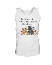 Let's Face It - I Was Crazy Before The Dogs Unisex Tank tile