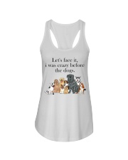 Let's Face It - I Was Crazy Before The Dogs Ladies Flowy Tank tile