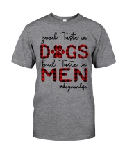 Good Taste In Dogs - Bad Taste In Men Classic T-Shirt tile