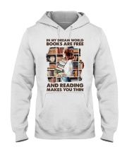 In My Dream World Books Are Hooded Sweatshirt tile
