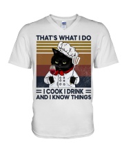 That's What I Do - I Cook I Drink And I Know Things V-Neck T-Shirt tile