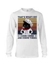That's What I Do - I Cook I Drink And I Know Things Long Sleeve Tee tile