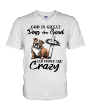God Is Great Dogs Are Good And People Are Crazy V-Neck T-Shirt tile
