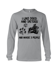 I Like Dogs And Tattoos And Maybe 3 People Long Sleeve Tee tile