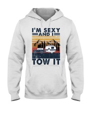 I'm Sexy And I Tow It Hooded Sweatshirt tile